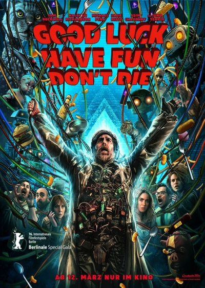 Filmplakat Good Luck Have Fun Don´t Die 