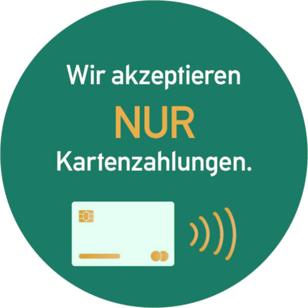 Bild: Wir akzeptieren NUR Kartenzahlungen.